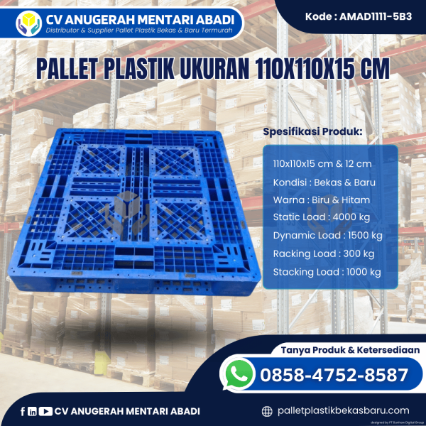 Pallet Plastik Baru & Bekas 110x110x15 [AMAD1111-5B3]
