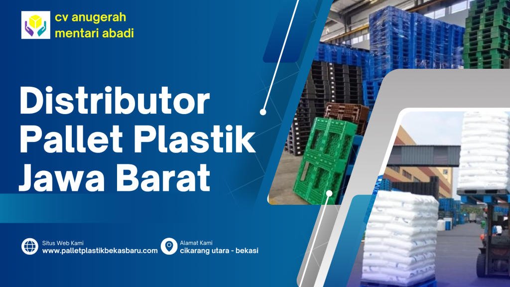 Distributor Pallet Plastik Jawa Barat: Paling Murah Tahun 2026 4 Distributor Pallet Plastik Jawa Barat Paling Murah Tahun 2026 1