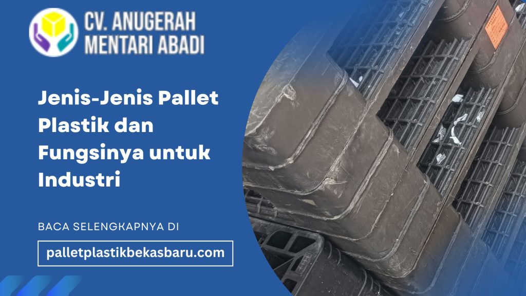 Jenis-Jenis Pallet Plastik dan Fungsinya untuk 1ndustri 9 44247