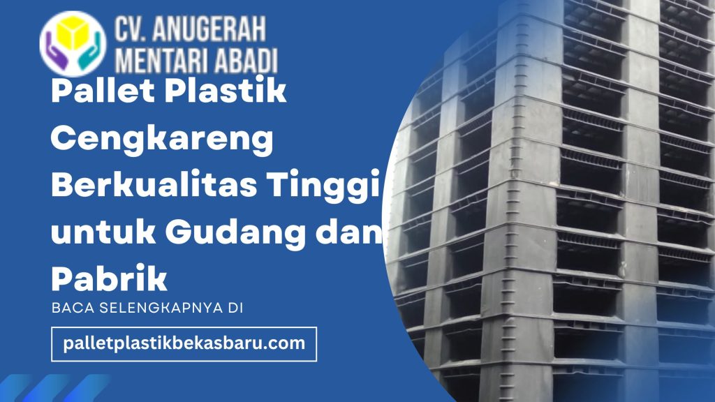 Pallet Plastik Cengkareng Berkualitas Tinggi untuk Gudang dan Pabr1k 5 46289 1