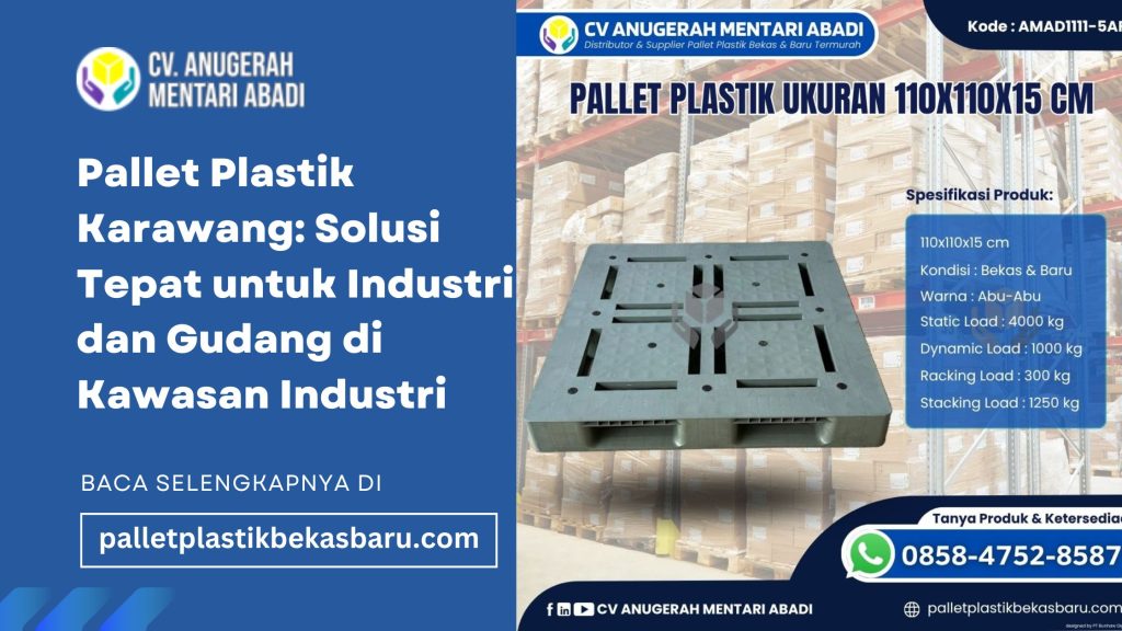 Pallet Plastik Karawang: Solusi Tepat untuk Industri dan Gudang di Kawasan 1ndustri 2 48411