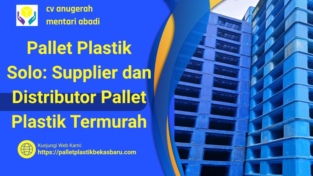 Pallet Plastik Solo: Supplier dan Distributor Pallet Plastik Termur4h 6 58 Pallet Plastik Solo Supplier dan Distributor Pallet Plastik Termurah