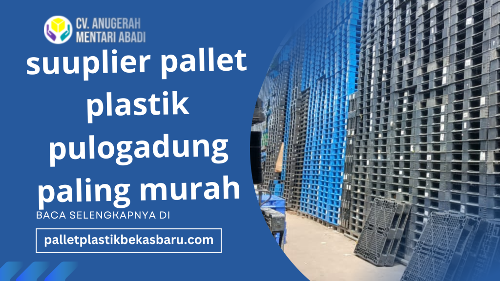 Supplier Pallet Plastik Pulogadung paling murah 4 suuplier pallet plastik pulogadung paling murah