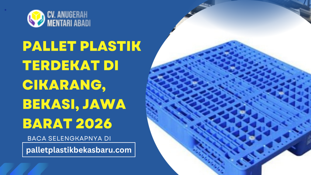 Cari pallet plastik terdekat di Cikarang Bekasi Jawa Barat? Tersedia pallet plastik baru & bekas berkualitas, kuat, higienis, dan siap kirim.