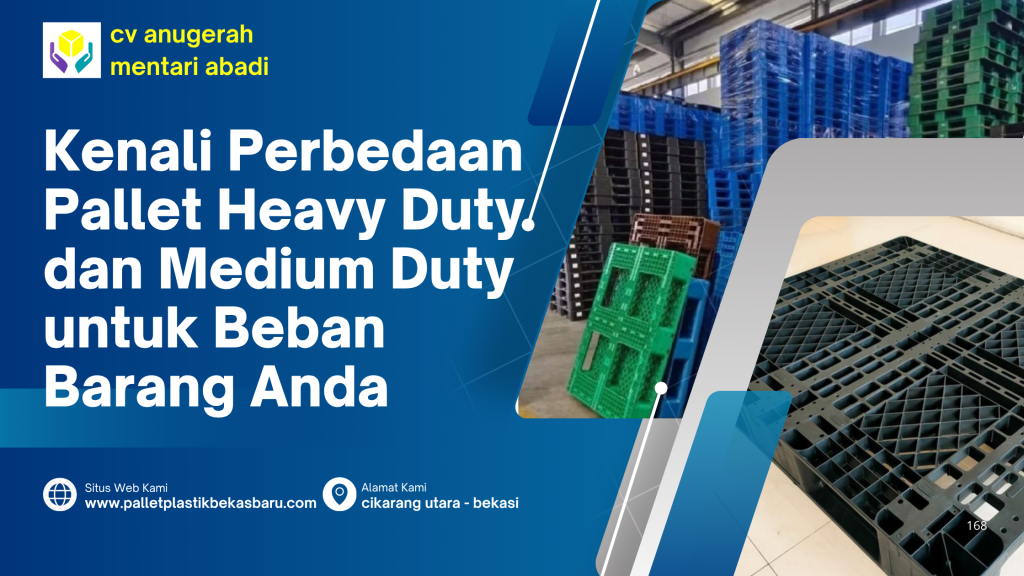 Pahami perbedaan pallet heavy duty dan medium duty untuk memilih pallet plastik terbaik sesuai kapasitas beban barang dan kebutuhan Anda.