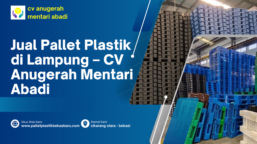 Jual pallet plastik di Lampung dari CV Anugerah Mentari Abadi. Tersedia pallet plastik baru & bekas berbagai ukuran dan tipe untuk industri logistik.
