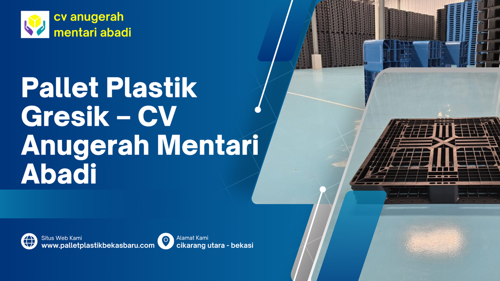 Pallet Plastik Gresik – CV Anugerah Mentari Abadi 3 Pallet Plastik Gresik – CV Anugerah Mentari Abadi