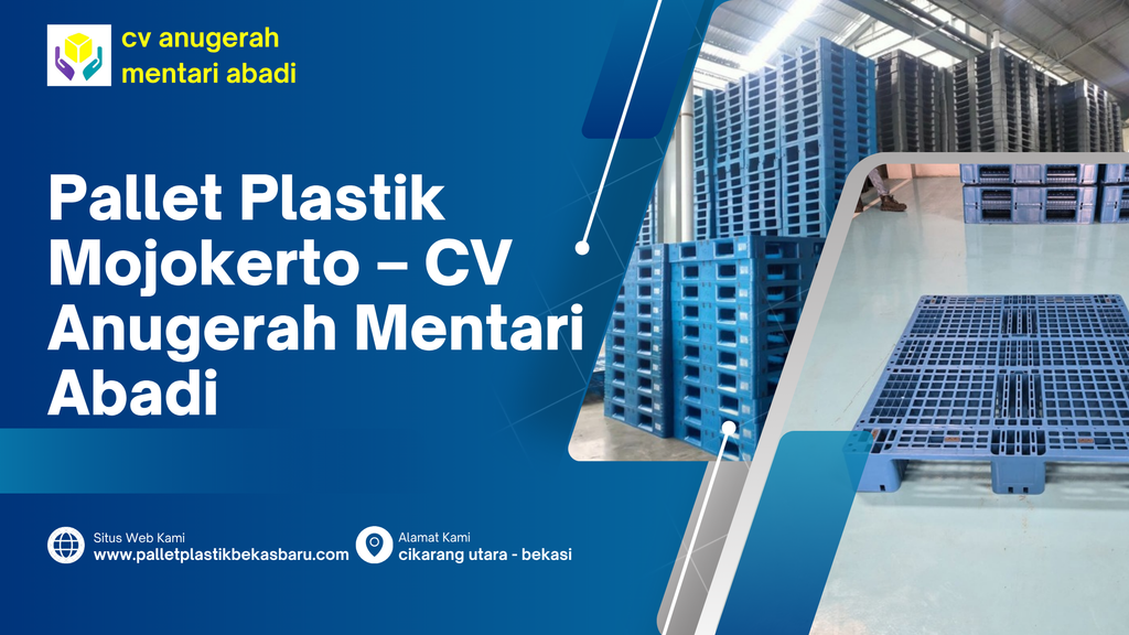 Pallet Plastik Mojokerto – CV Anugerah Mentari Abadi 3 Pallet Plastik Mojokerto – CV Anugerah Mentari Abadi