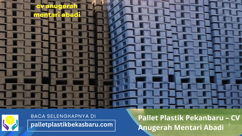 Pallet Plastik Pekanbaru – CV Anugerah Mentari Abadi 1